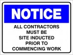 NOTICE ALL CONTRACTORS MUST BE SITE INDUCTED ETC., 400MM X 300MM X 5MM THICK